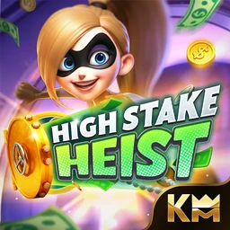 High Stake Heist
